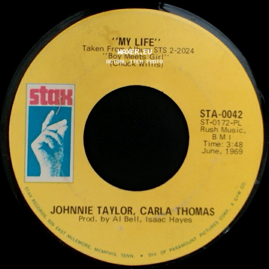 Johnnie Taylor, Carla Thomas - My Life / Just Keep On Loving Me side A
