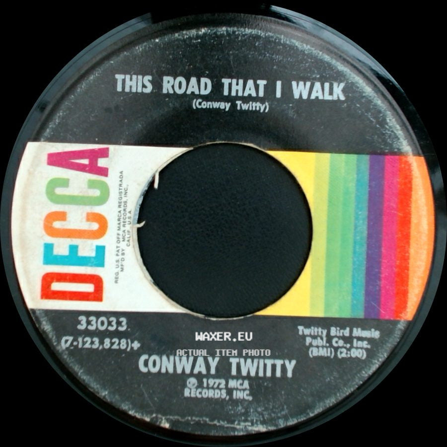 Conway Twitty - She Needs Someone To Hold Her (When She Cries) / This Road That I Walk side B