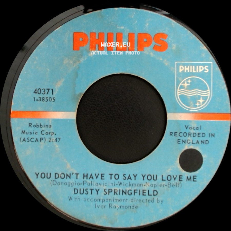Dusty Springfield - You Don't Have To Say You Love Me / Little By Little side A