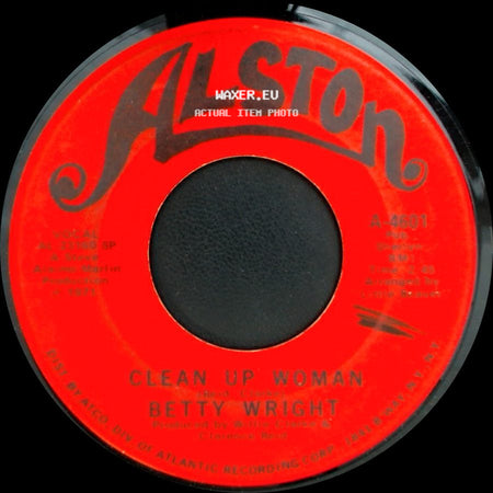 Betty Wright - Clean Up Woman / I'll Love You Forever side A