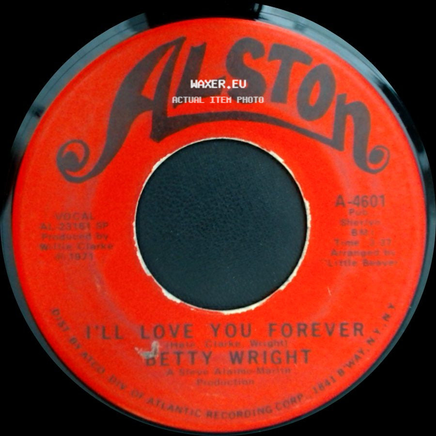 Betty Wright - Clean Up Woman / I'll Love You Forever side B