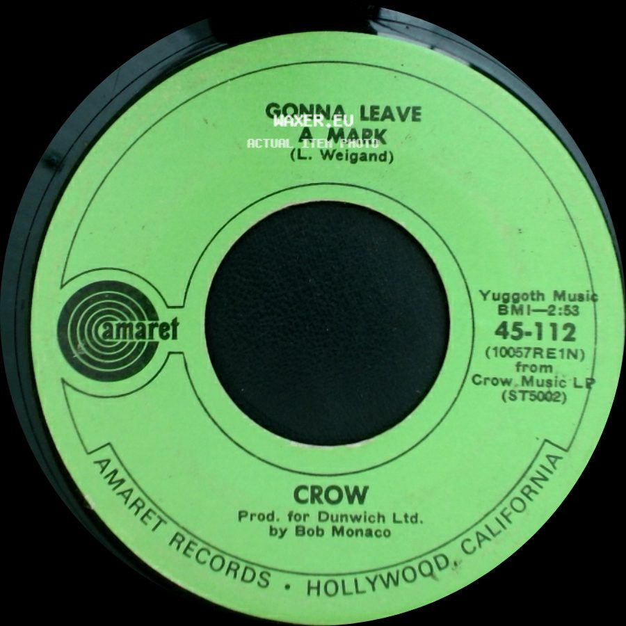 Crow - Evil Woman Don't Play Your Games With Me / Gonna Leave A Mark side B
