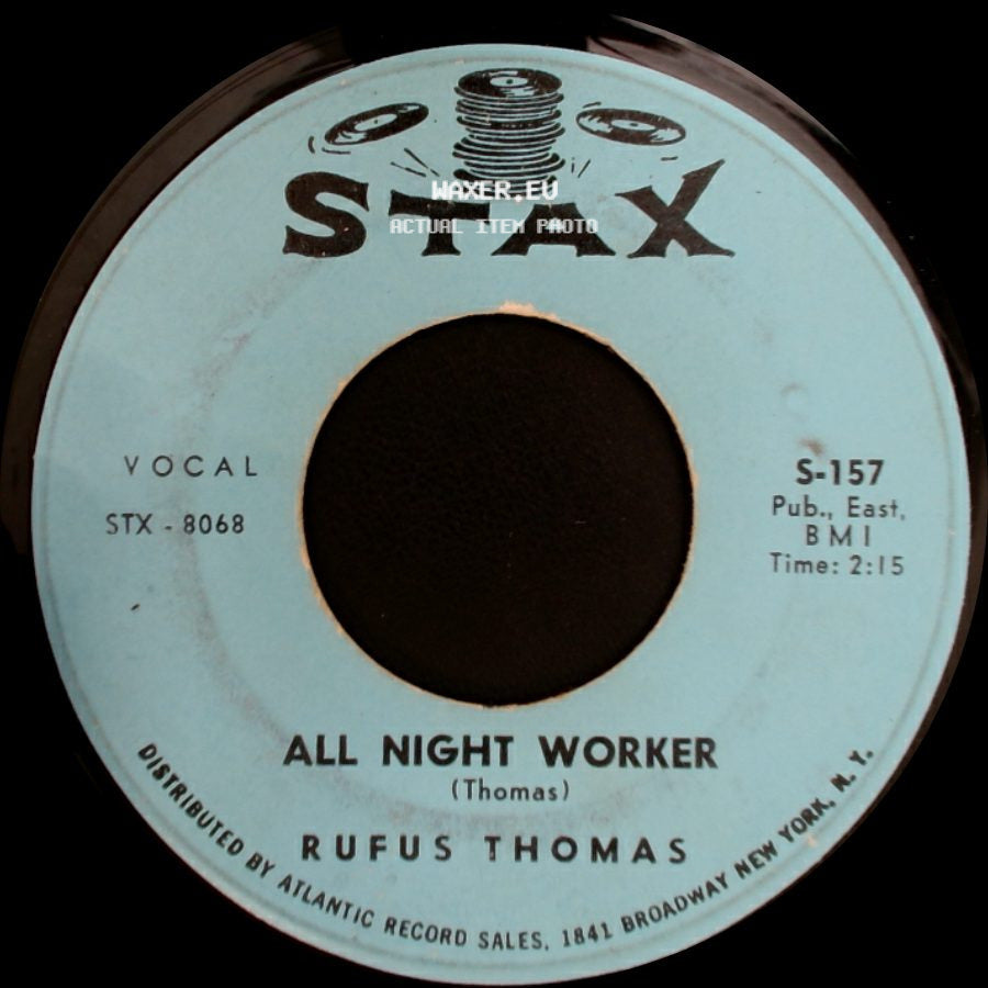 Rufus Thomas - All Night Worker / Jump Back side A