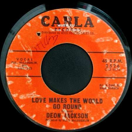 Deon Jackson - Love Makes The World Go Round / You Said You Loved Me side A