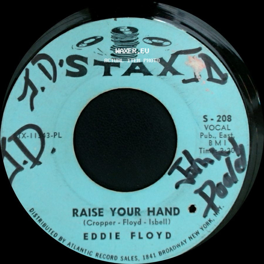 Eddie Floyd - Raise Your Hand / I've Just Been Feeling Bad side A