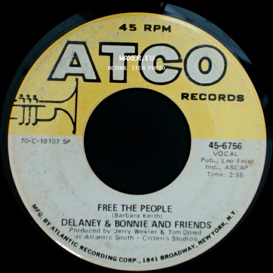 Delaney & Bonnie And Friends - Soul Shake / Free The People side B