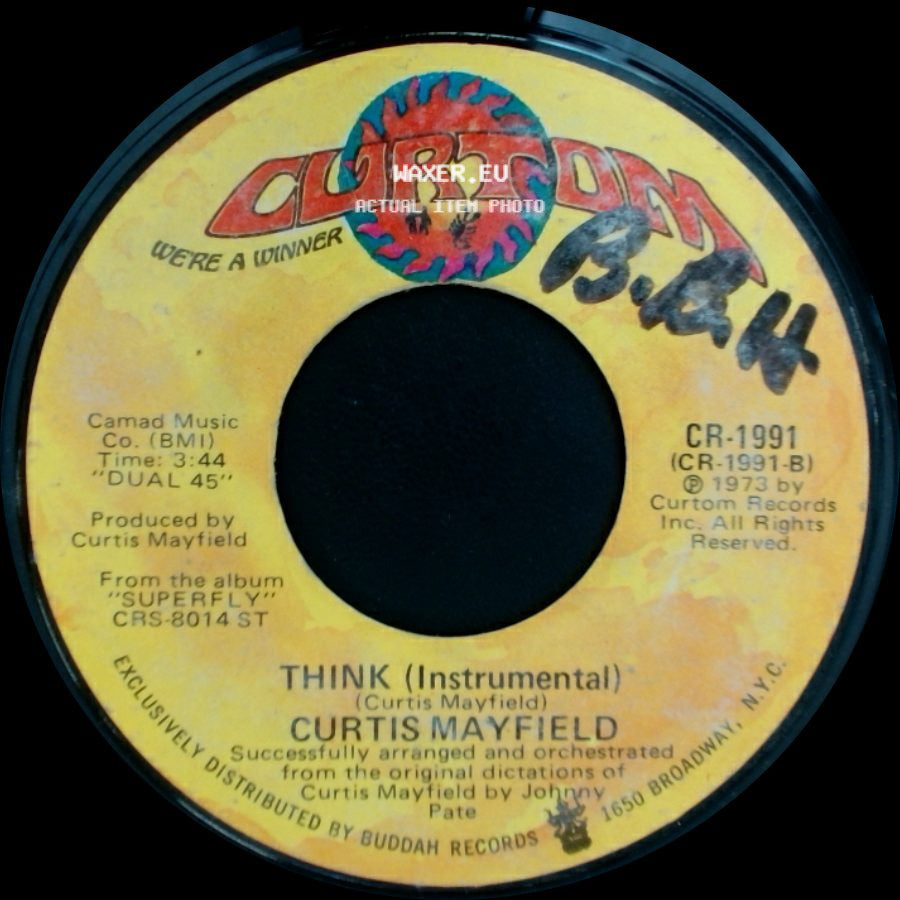Curtis Mayfield - Think (Instrumental) / If I Were Only A Child Again side A