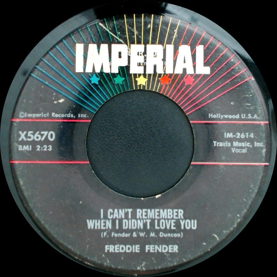 Freddie Fender - I Can't Remember When I Didn't Love You / Wasted Days, Wasted Nights side A