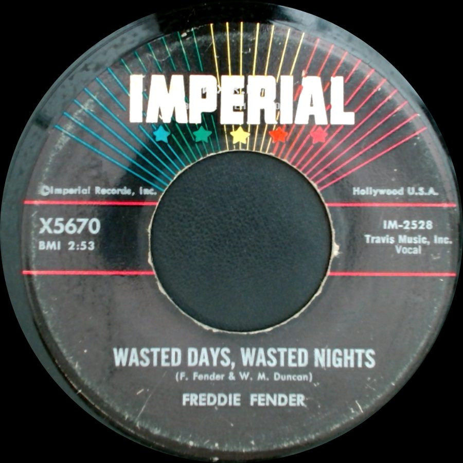 Freddie Fender - I Can't Remember When I Didn't Love You / Wasted Days, Wasted Nights side B
