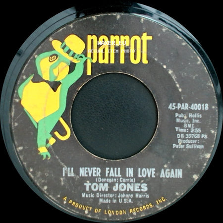 Tom Jones - Once Upon A Time / I'll Never Fall In Love Again side B