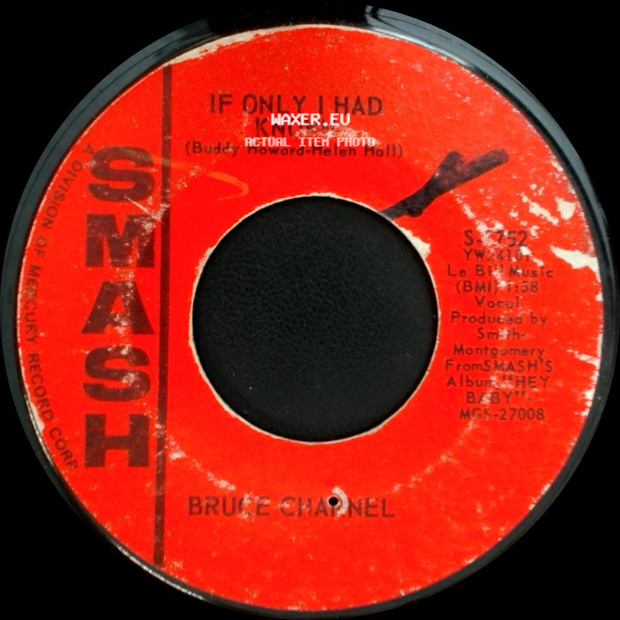 Bruce Channel - If Only I Had Known / Number One Man side A