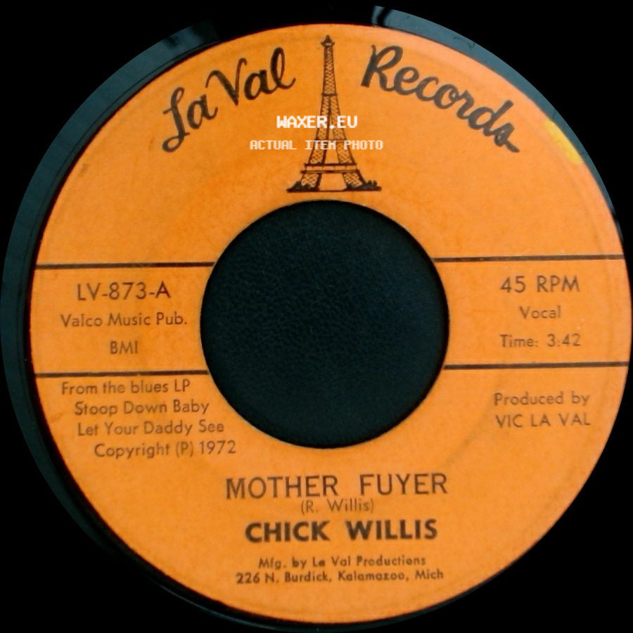 Chick Willis - Mother Fuyer / Something To Remember You By side A