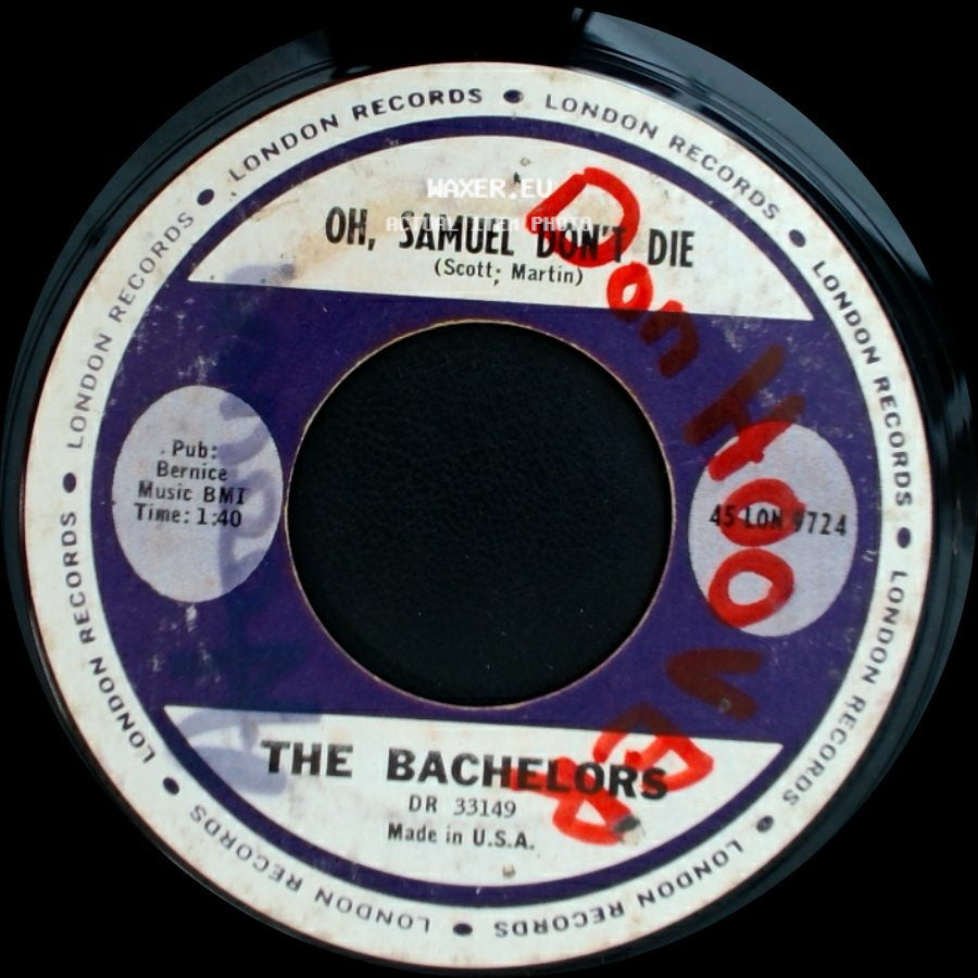 The Bachelors - No Arms Can Ever Hold You / Oh, Samuel Don't Die side B