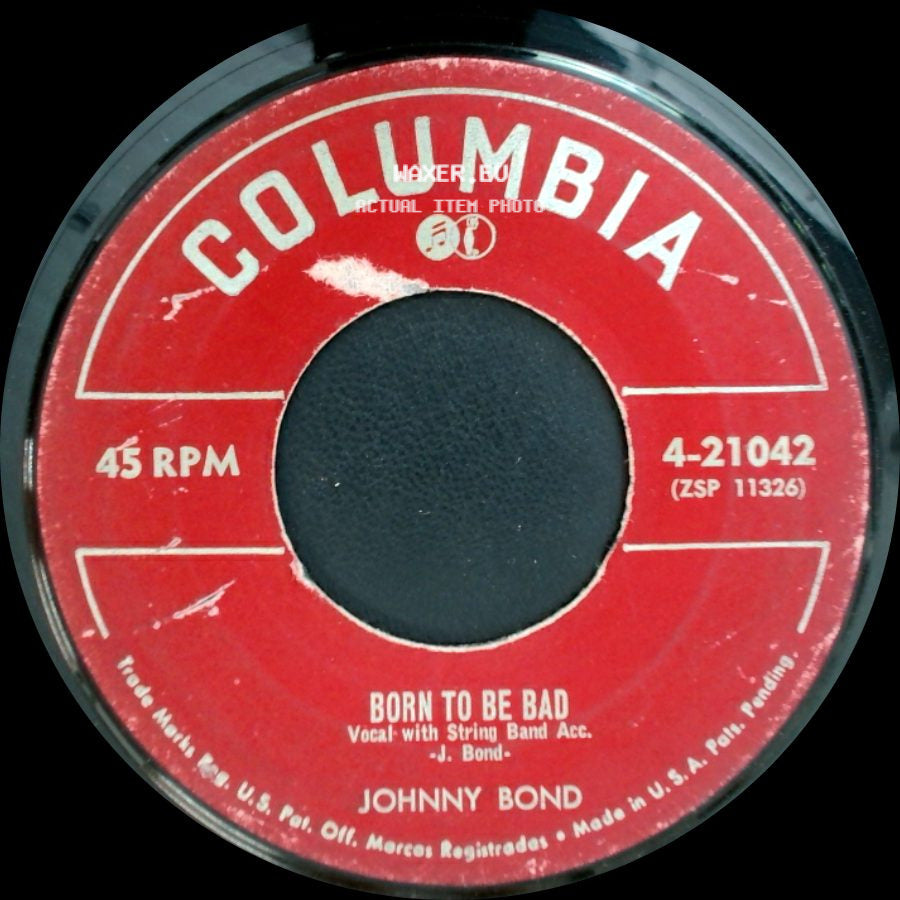 Johnny Bond - Number Nine Blues / Born To Be Bad side B