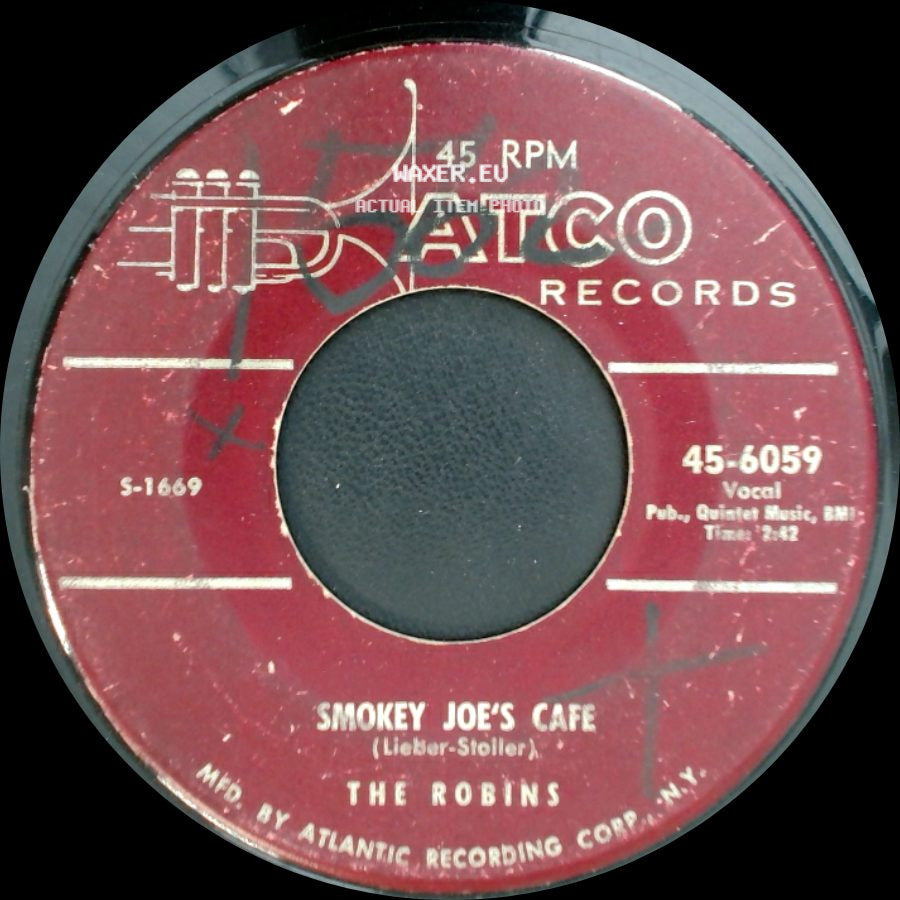 The Robins - Smokey Joe's Cafe / Just Like A Fool side A