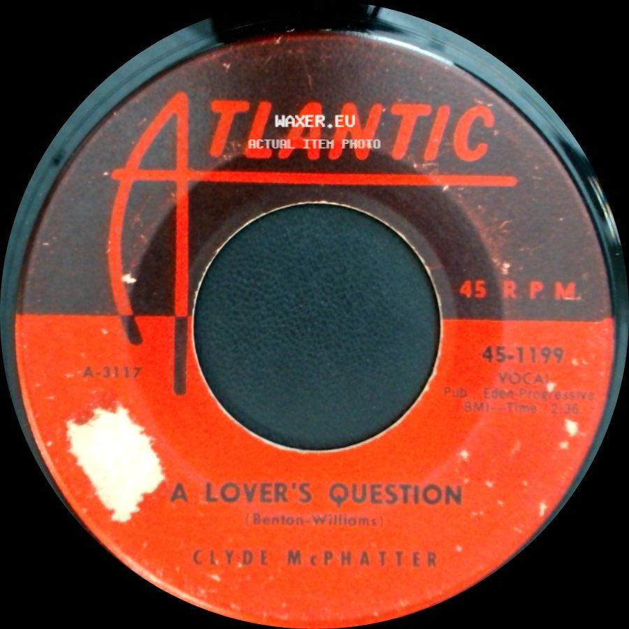Clyde Mcphatter - I Can't Stand Up Alone / A Lover's Question side B