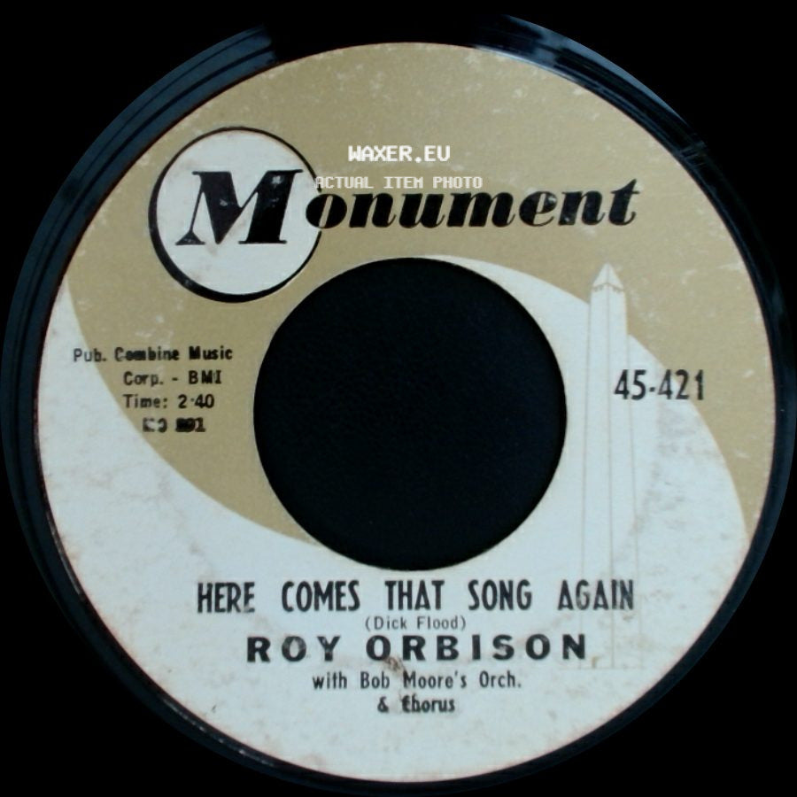 Roy Orbison - Only The Lonely (Know The Way I Feel) / Here Comes That Song Again side B