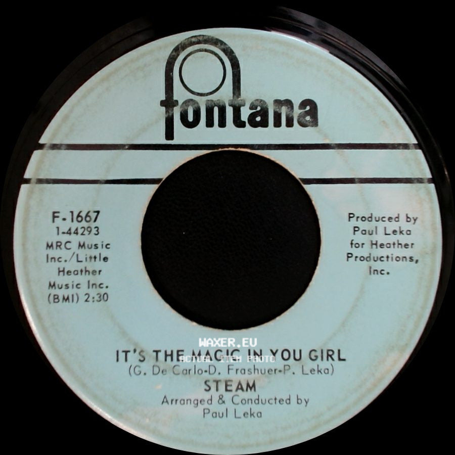 Steam - Na Na Hey Hey Kiss Him Goodbye / It's The Magic In You Girl side B