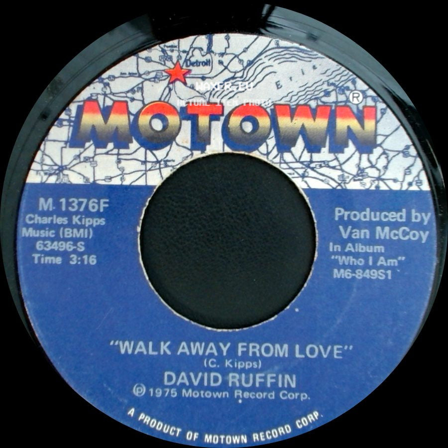 David Ruffin - Walk Away From Love / Love Can Be Hazardous To Your Health side A