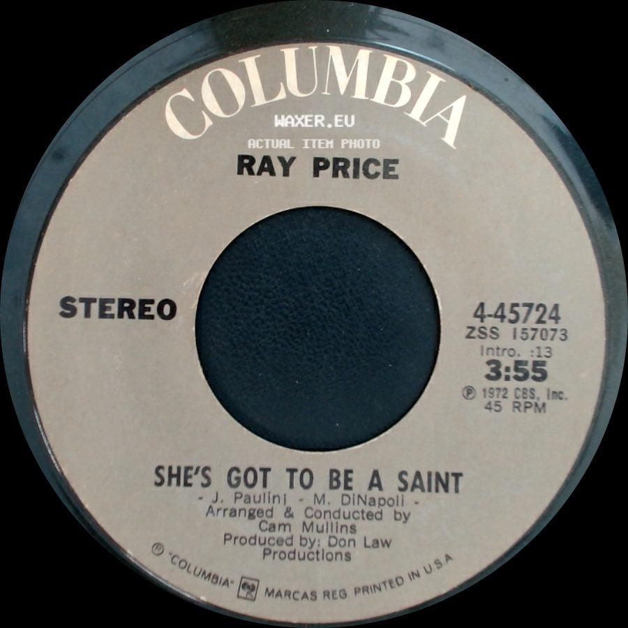 Ray Price - She's Got To Be A Saint / Oh, Lonesome Me side A
