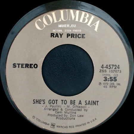 Ray Price - She's Got To Be A Saint / Oh, Lonesome Me side A