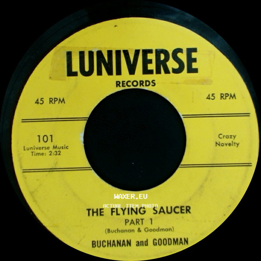 Buchanan And Goodman - The Flying Saucer Part 2 / The Flying Saucer Part 1 side B