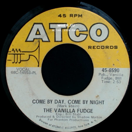 The Vanilla Fudge - Come By Day, Come By Night / You Keep Me Hangin' On side A