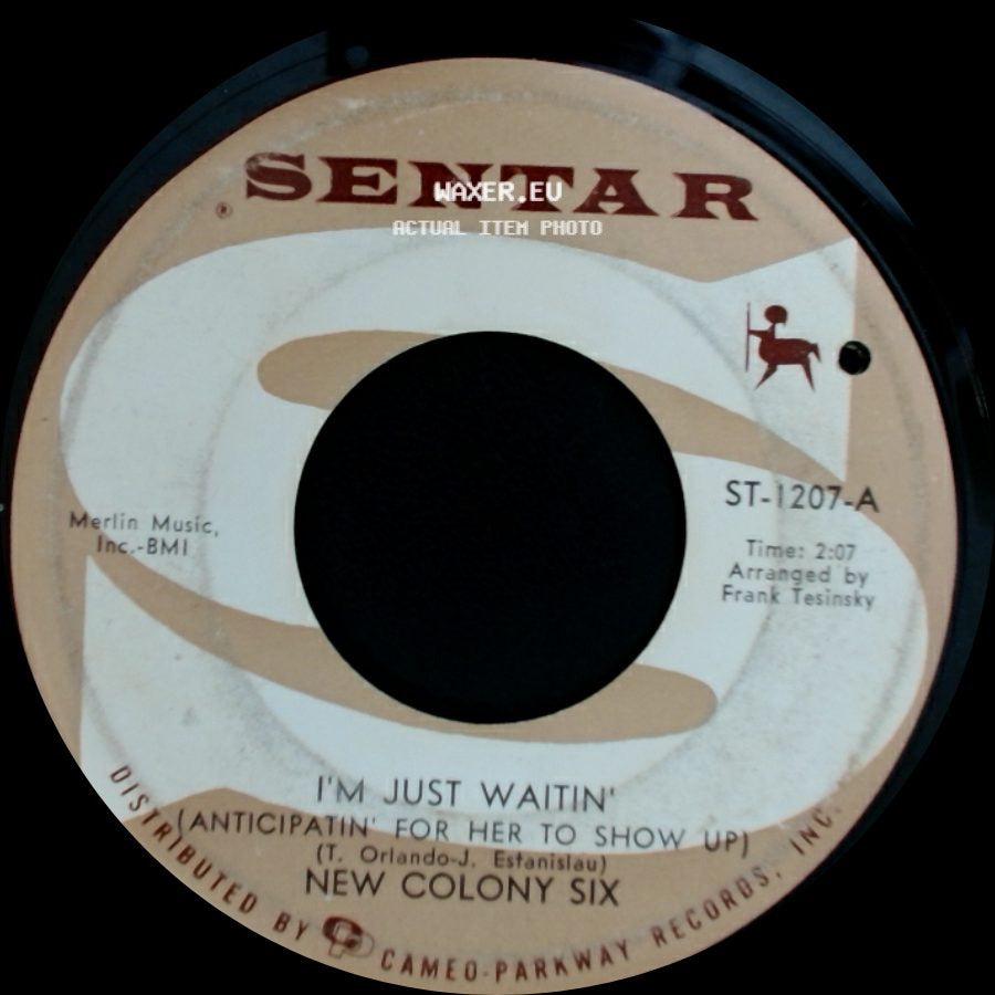 New Colony Six - I'm Just Waitin' (Anticipatin' For Her To Show Up) / Hello Lonely side A
