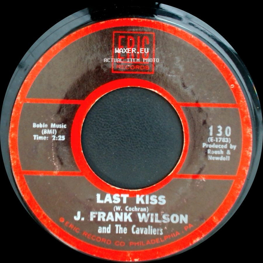 J. Frank Wilson And The Cavaliers - Hey Little One / Last Kiss side B