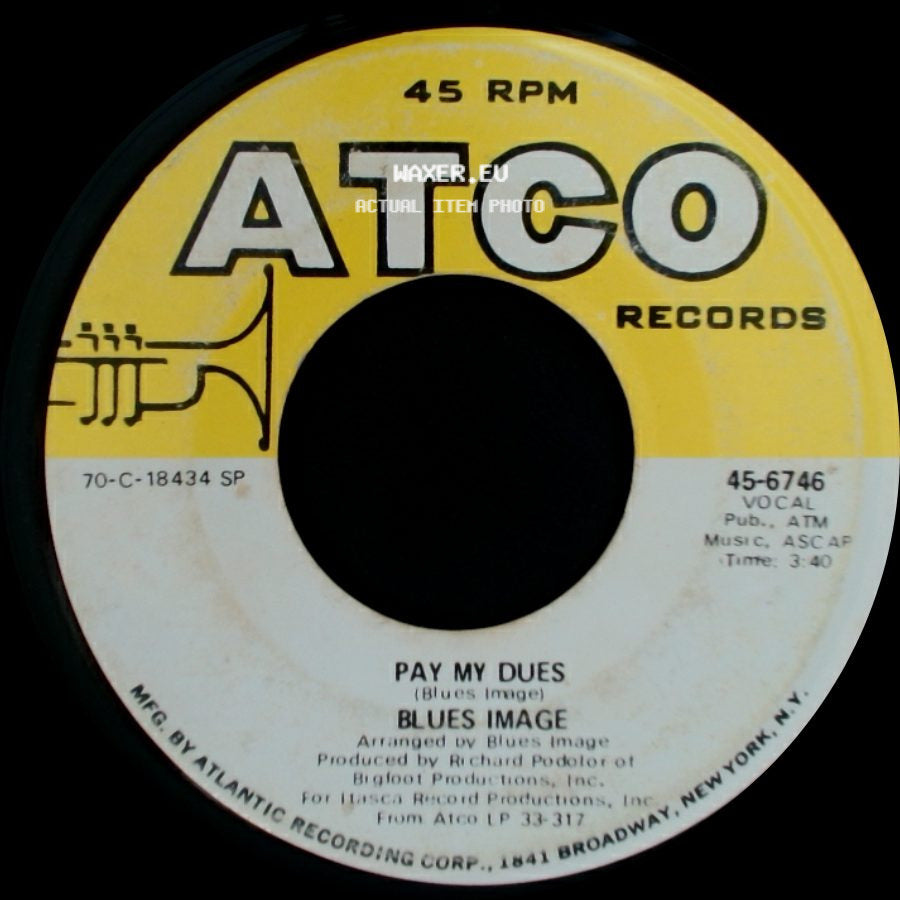 Blues Image - Pay My Dues / Ride Captain Ride side A
