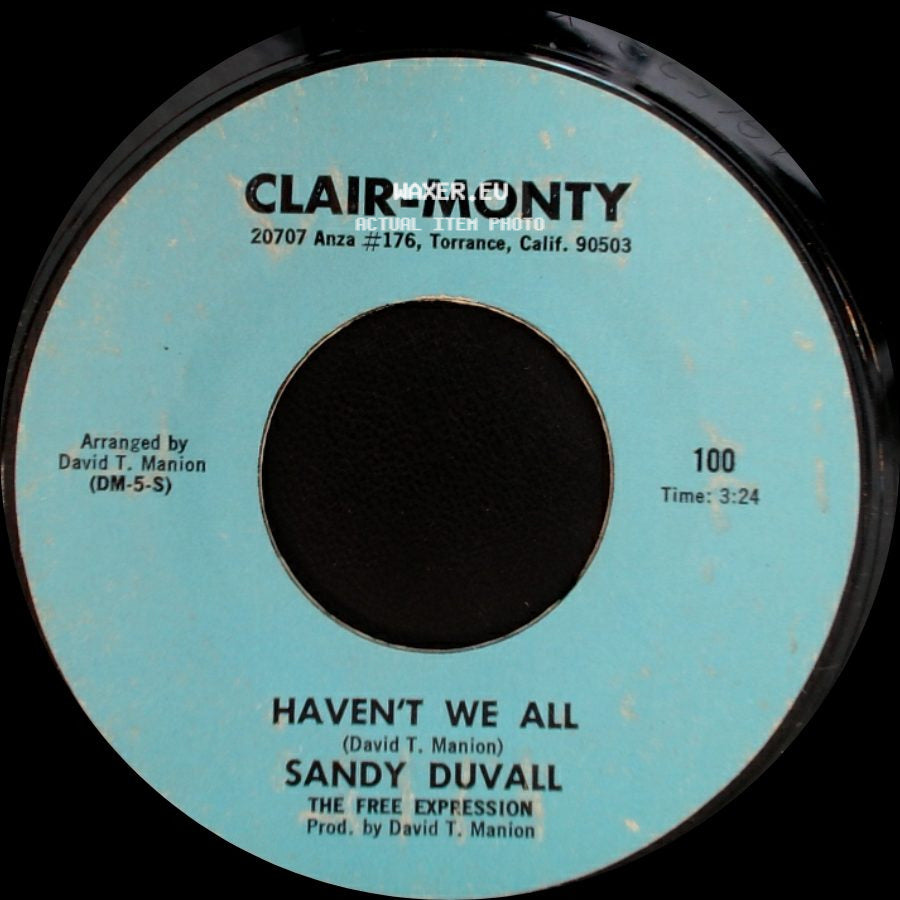 Sandy Duvall - Haven't We All / Love Me Once More (Before You Say Goodbye) side A
