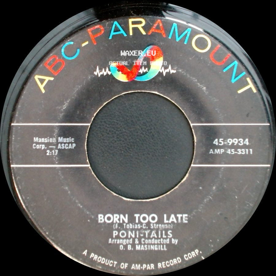 Poni-Tails - Born Too Late / Come On Joey Dance With Me side A