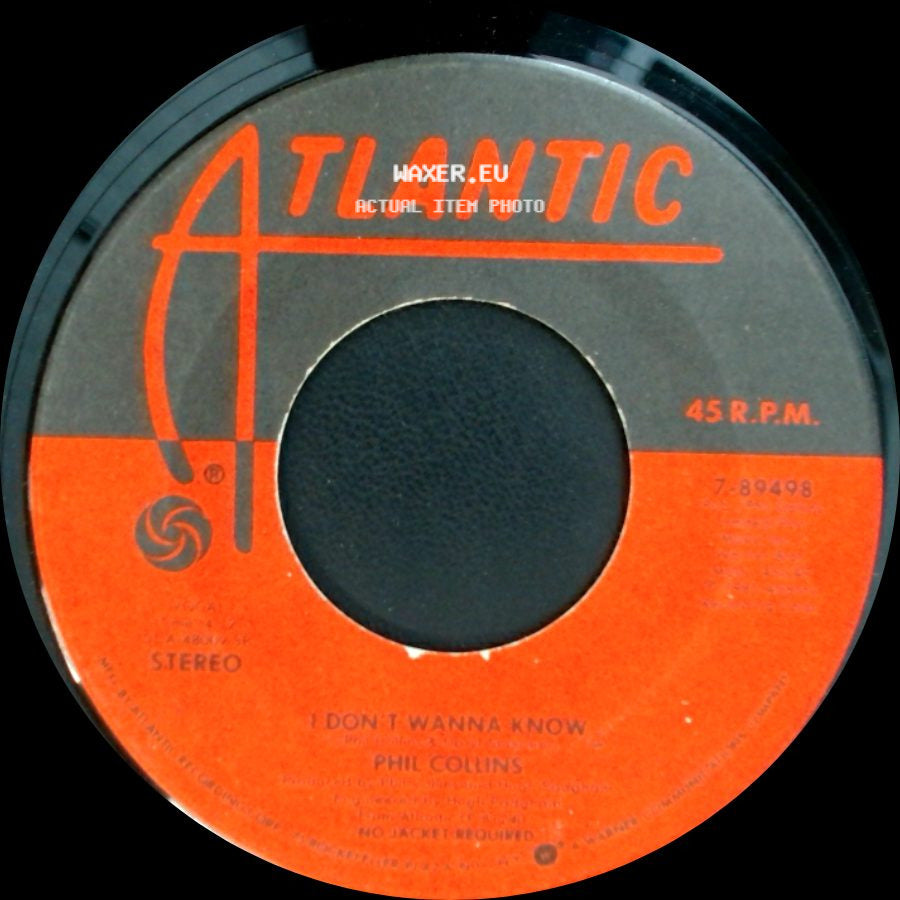 Phil Collins / Phil Collins And Marilyn Martin - I Don't Wanna Know / Separate Lives (Love Theme From White Nights) side A
