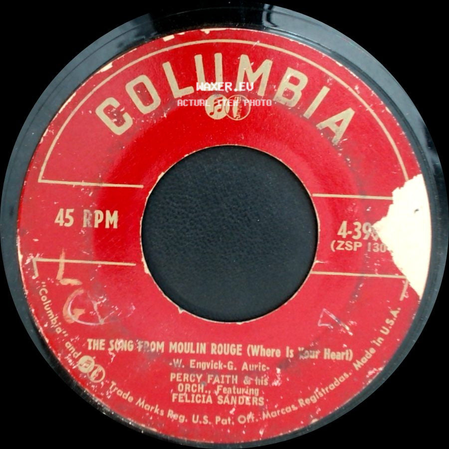 Percy Faith & His Orch. Featuring Felicia Sanders / Percy Faith & His Orch. - The Song From Moulin Rouge (Where Is Your Heart) / Swedish Rhapsody (Midsummer Vigil) side A