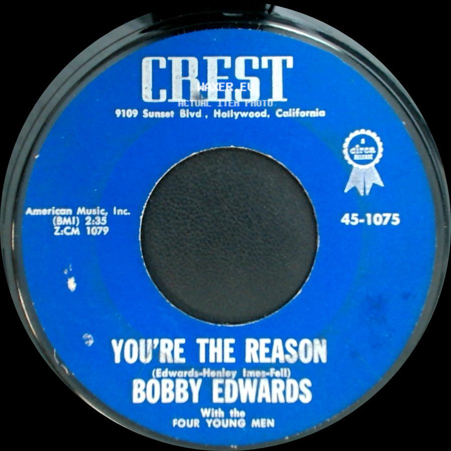 Bobby Edwards With The Four Young Men / Bobby Edwards - I'm A Fool For Loving You / You're The Reason side B