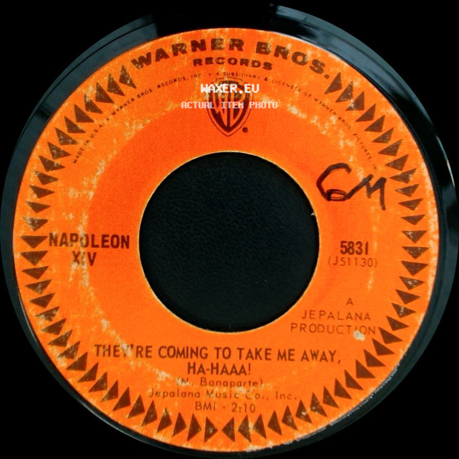 Napoleon Xiv - They're Coming To Take Me Away, Ha-Haaa! / They're Coming To Take Me Away, Ha-Haaa! side B