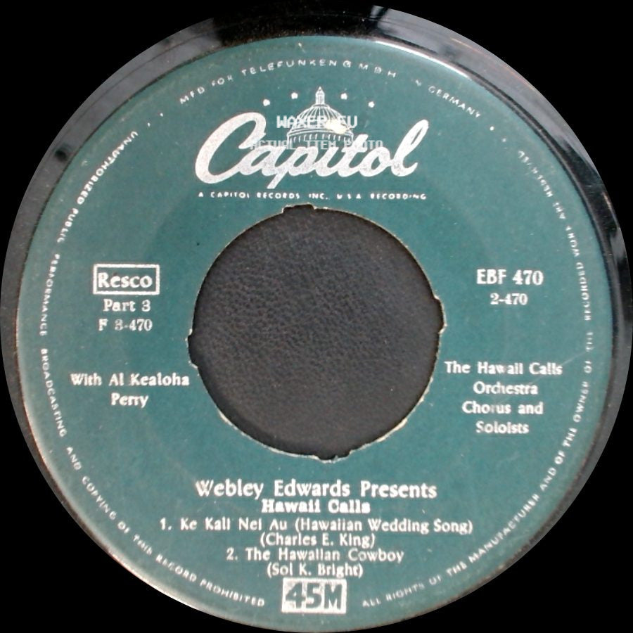 Webley Edwards Presents Hawaii Calls - Ke Kali Nei Au (Hawaiian Wedding Song) / The Hawaiian Cowboy / Lovely Hula Girl / Imi Au Ia Oe (King's Serenade) side A