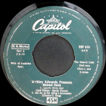 Webley Edwards Presents Hawaii Calls - Ke Kali Nei Au (Hawaiian Wedding Song) / The Hawaiian Cowboy / Lovely Hula Girl / Imi Au Ia Oe (King's Serenade) side B