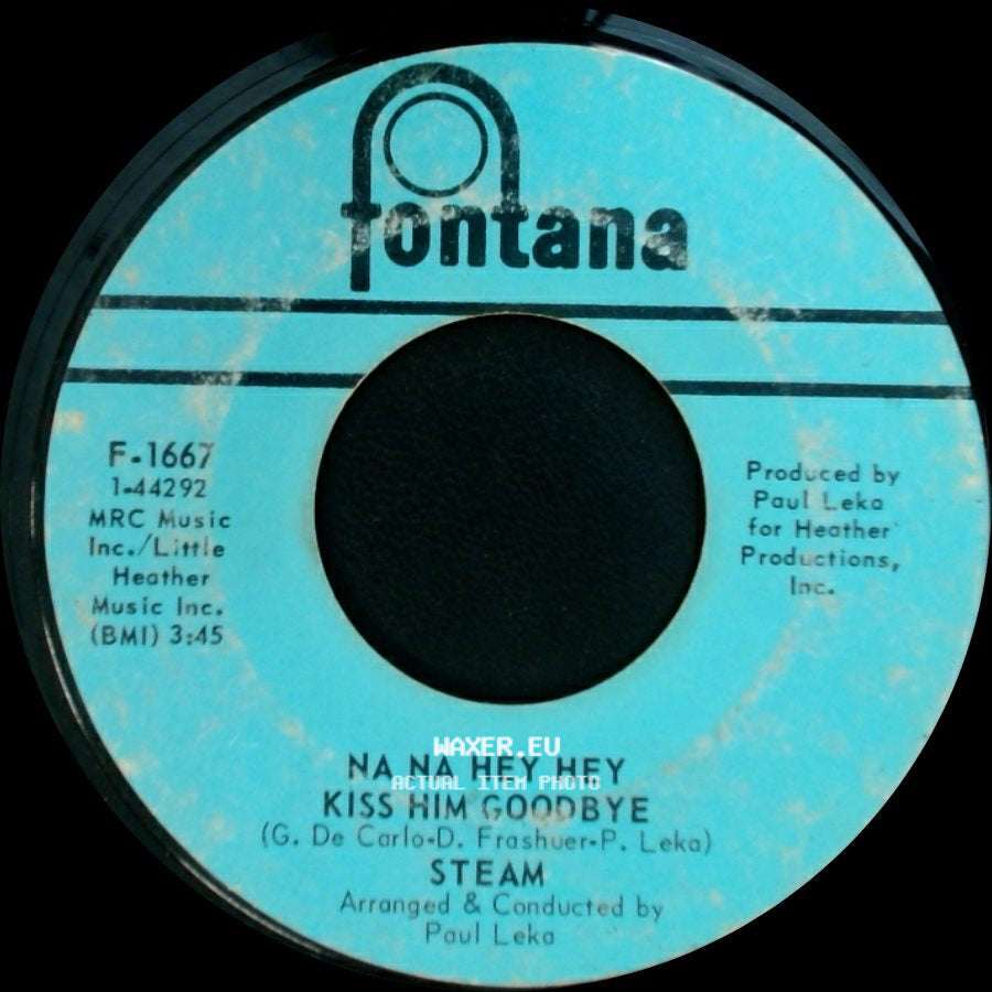 Steam - Na Na Hey Hey Kiss Him Goodbye / It's The Magic In You Girl side A