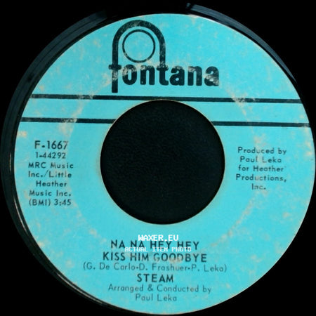 Steam - Na Na Hey Hey Kiss Him Goodbye / It's The Magic In You Girl side A