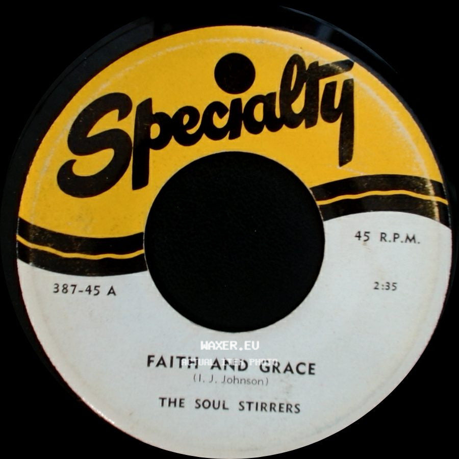 The Soul Stirrers - Faith And Grace / I'm Gonna Move In The Room With The Lord side A