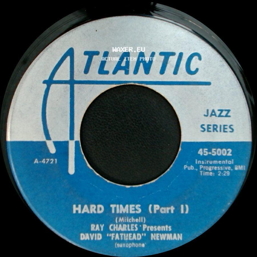 David "Fathead" Newman / Ray Charles Presents David "Fathead" Newman - Hard Times (Part I) / Hard Times (Part Ii) side A