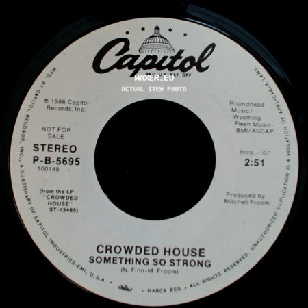 Crowded House - Something So Strong / Something So Strong side B