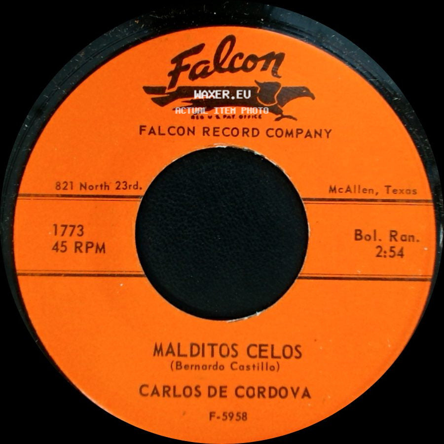 Carlos De Cordova - Malditos Celos / No Sigas Llorando side A