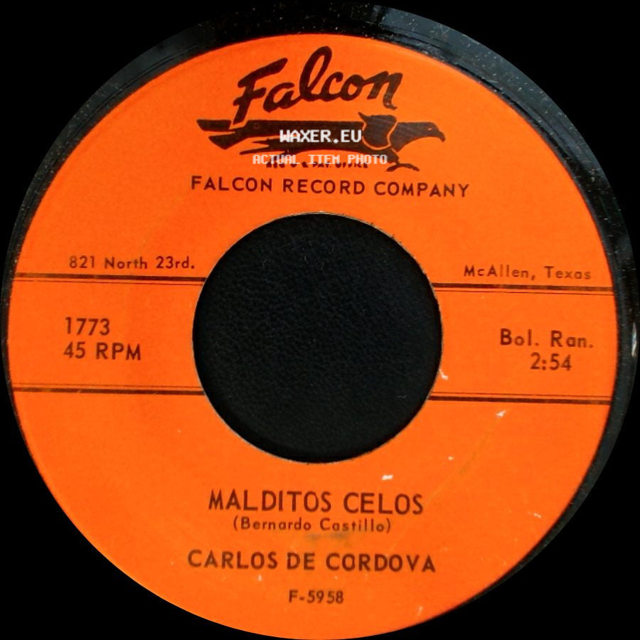 Carlos De Cordova - Malditos Celos / No Sigas Llorando side A