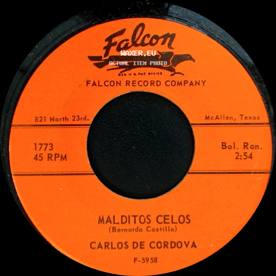 Carlos De Cordova - Malditos Celos / No Sigas Llorando side A