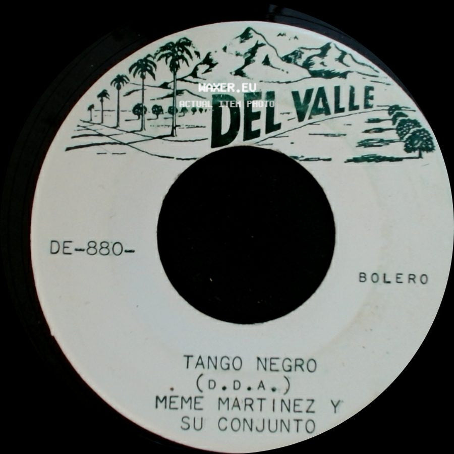 Meme Martinez Y Su Conjunto - Vengo A Pedirte (O.D.A.) / Tango Negro (D.D.A.) side B