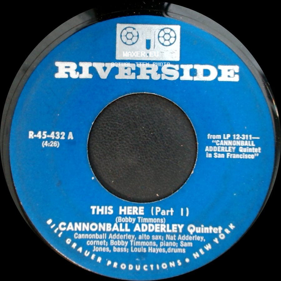 Cannonball Adderley Quintet - This Here (Part I) / This Here (Part 2) side A