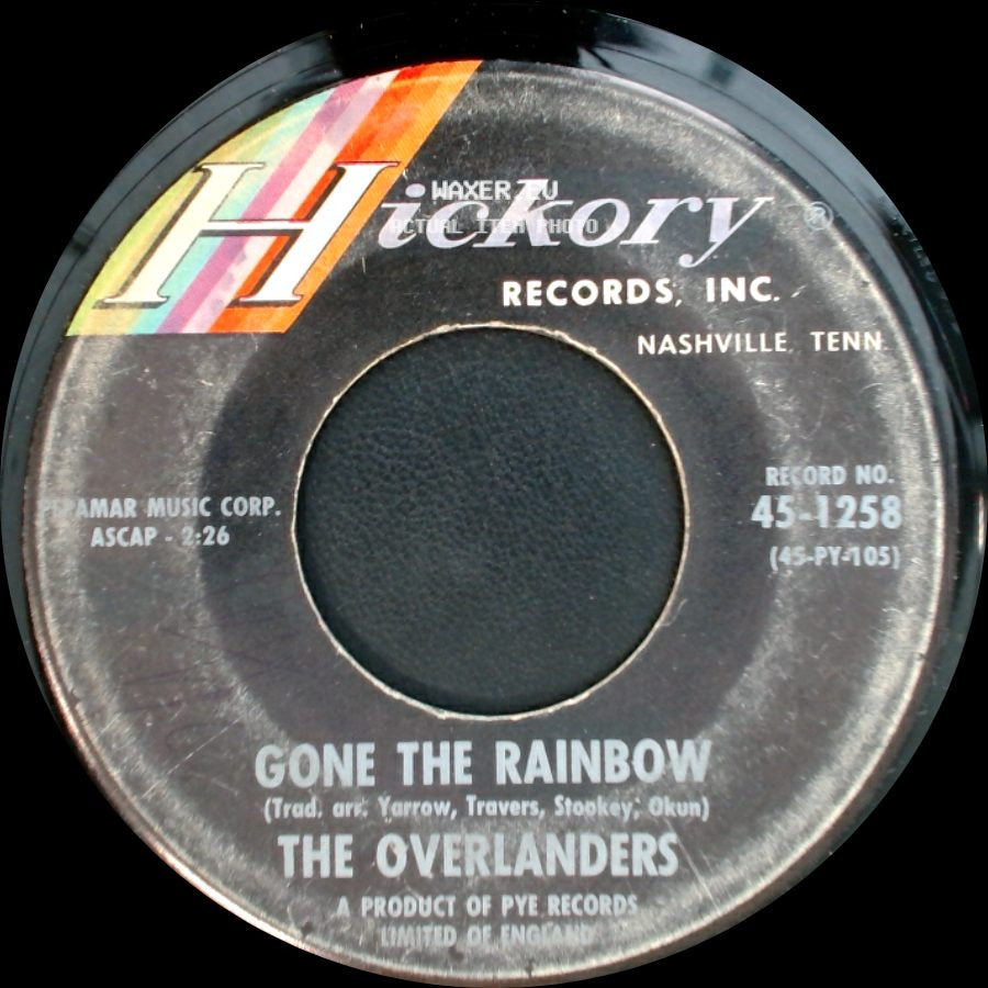 The Overlanders - Gone The Rainbow / Yesterday's Gone side A
