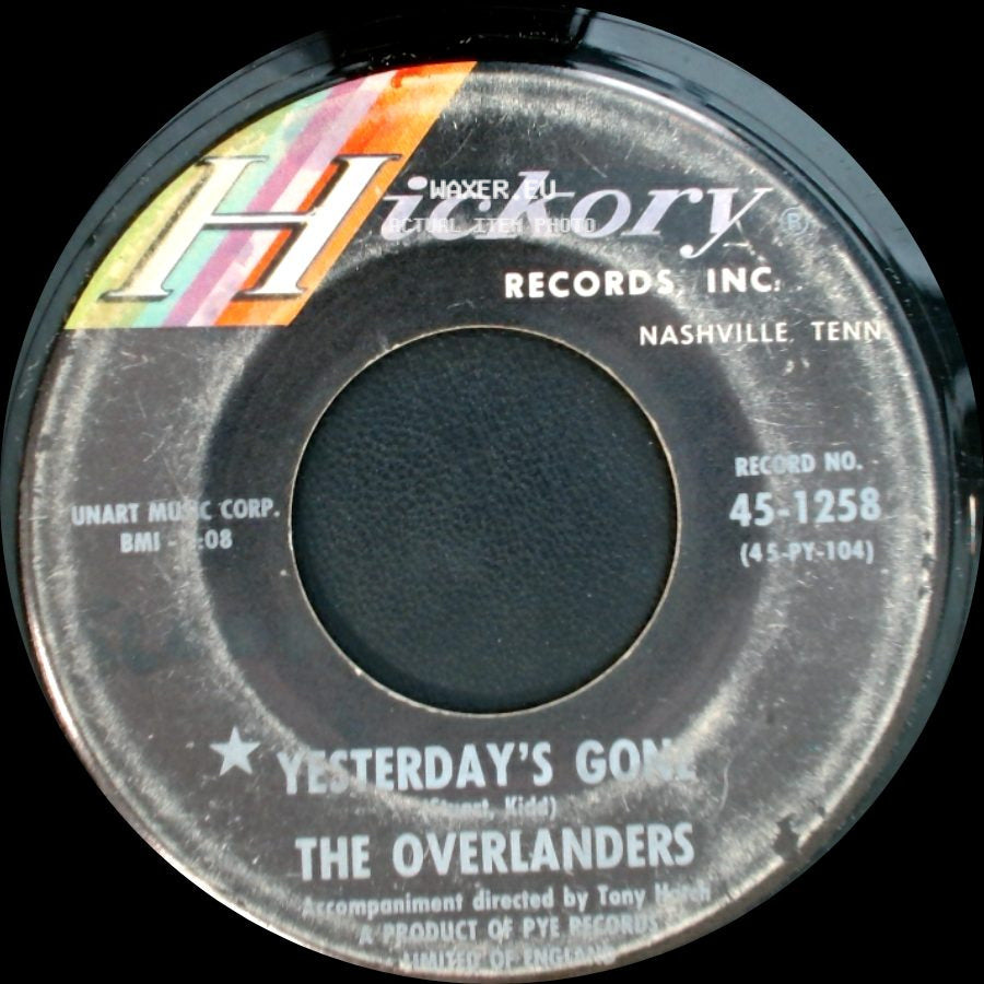 The Overlanders - Gone The Rainbow / Yesterday's Gone side B